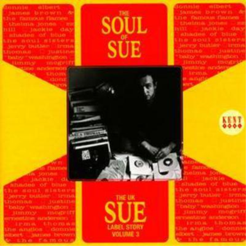 The Soul of Sue: The UK Sue Label Story - Volume 3