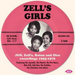 Zell's Girls - J&s, Zell's, Baton + Dice Recordings 1955-70