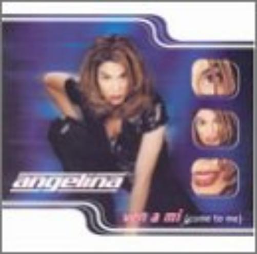 Angelina-Ven A Mi