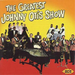 Greatest Johnny Otis