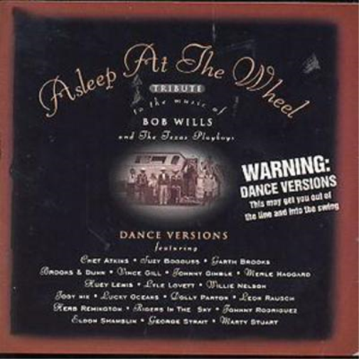 Asleep At The Wheel: TRIBUTE TO THE MUSIC OF BOB WILLS AND THE TEXAS PLAYBOYS