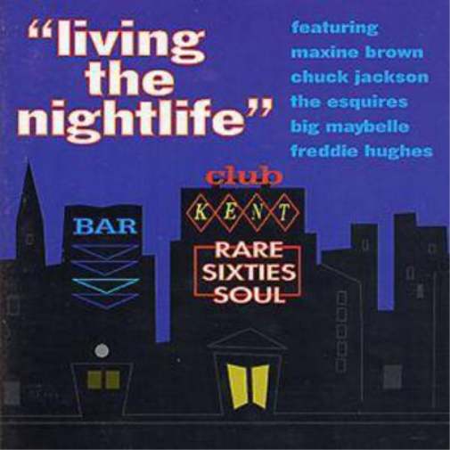 'Living The Nightlife': RARE SIXTIES SOUL