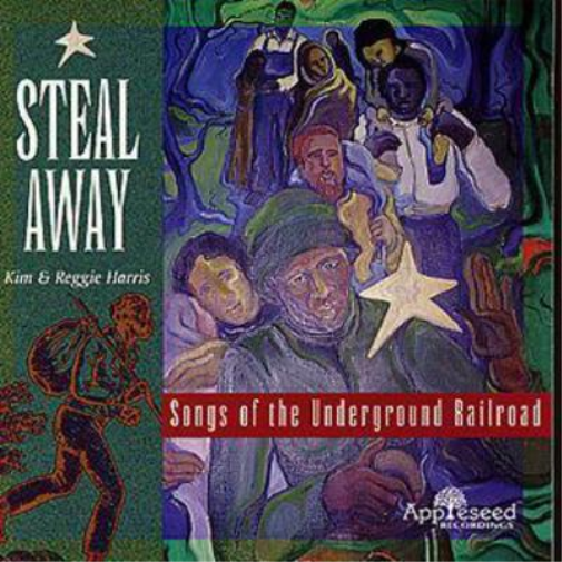 Steal Away: Songs of the Underground Railroad