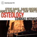 Osteology: STEVE DAVIS;DAVID KIKOSKI;JAMES GENUS;JEFF 'TAIN' WATTS;CONR
