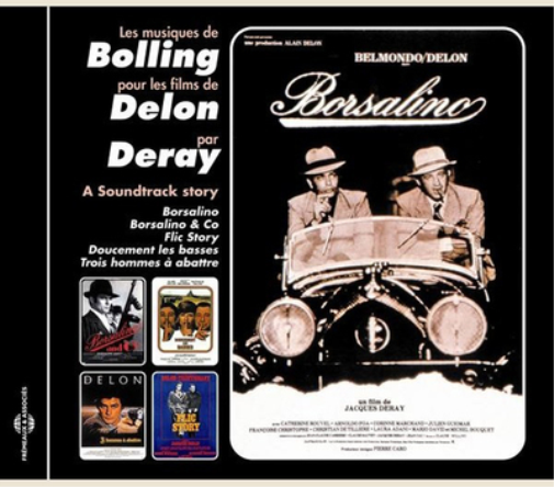 Les Musiques De Bolling Pour Les Films De Delon Par Deray: A Soundtrack Story