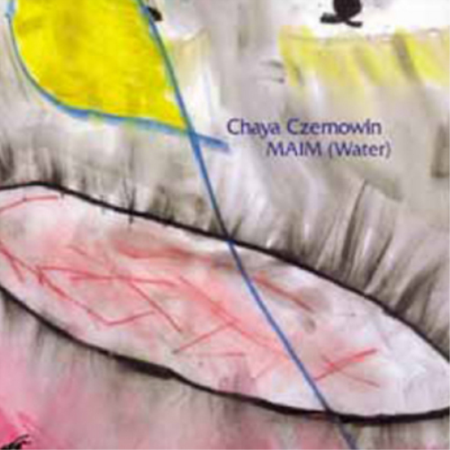 Chaya Czernowin: Maim (Water)