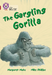 The Gargling Gorilla