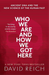 Who We Are and How We Got Here