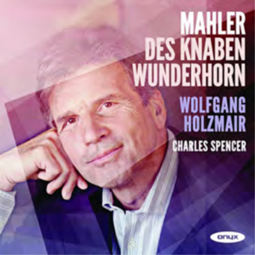 Mahler: Des Knaben Wunderhorn