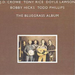 The Bluegrass Album: VOLUME ONE