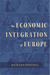 The Economic Integration of Europe