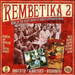 Rembetika 2: More of the Secret History Of...