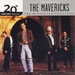 The Best Of The Mavericks: 20Th Century Masters The Millenium Collection