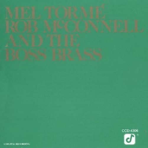 Mel Torme'-Rob McConnell And The Boss Brass