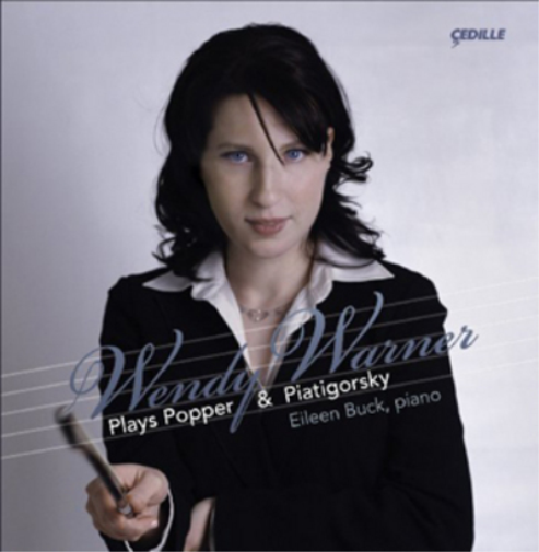 Wendy Warner Plays Popper and Piatigorsky