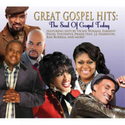 Great Gospel Hits: The Soul of Gospel Today
