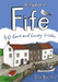 Kingdom of Fife: 40 Coast & Country Walks