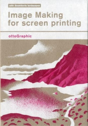 Image Making for Screen Printing