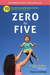 Zero to Five
