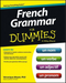 French Grammar For Dummies