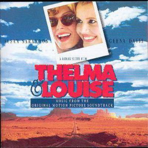 Thelma & Louise: Music From The Original Motion Picture Soundtrack
