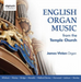 English Organ Music from the Temple Church