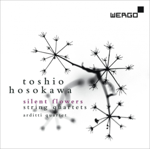 Toshio Hosokawa: Silent Flowers/String Quartets