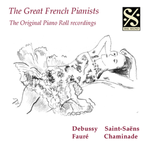 The Great French Pianists: The Original Piano Roll Recordings