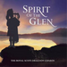 Spirit of the Glen
