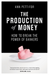The Production of Money