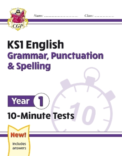 KS1 Year 1 English 10-Minute Tests: Grammar, Punctuation & Spelling