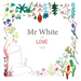 Mr White in Love