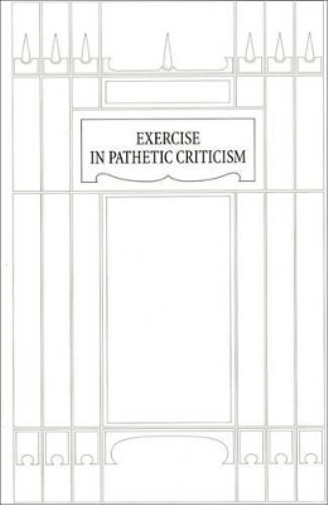 Exercise in Pathetic Criticism