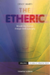 The Etheric