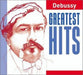 Debussy Greatest Hits / Various
