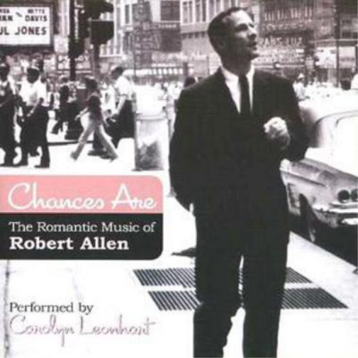 Chances Are - The Romantic Music of Robert Allen