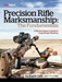 Precision Rifle Marksmanship: The Fundamentals - A Marine Sniper's Guide to Long Range Shooting