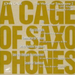 Cage of Saxophones 2, A (Krieger)