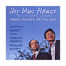 Sky Blue Flower: Music for Mandolin and Mandola
