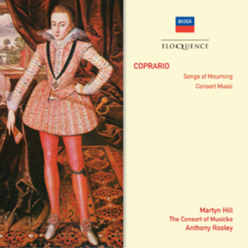 Coprario: Songs of Mourning/Consort Music