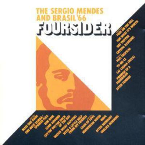 Foursider: THE SERGIO MENDES AND BRASIL '66