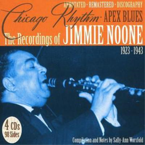 Recordings of Jimmie Noone 1923 - 1943, The: Chicago Rhythm