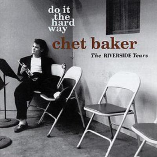 Do It the Hard Way - The Riverside Years