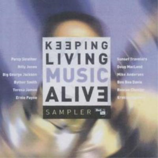 Keeping Living Music Alive (Sampler)