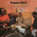 Reggae Style: Pop Songs Turned Into Jamaican Groove