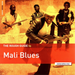 The Rough Guide to Mali Blues