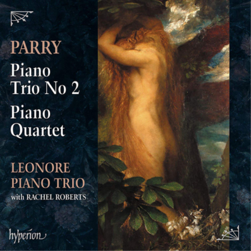 Parry: Piano Trio No. 2/Piano Quartet