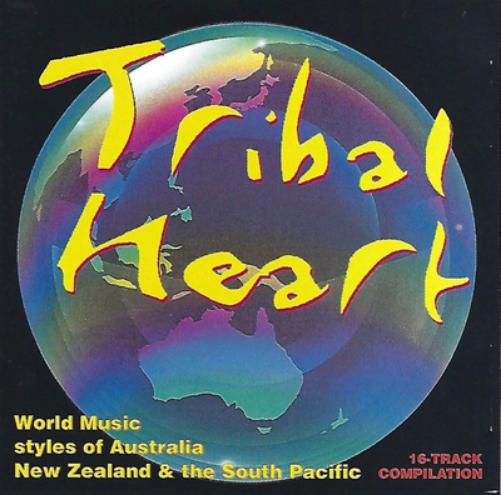 Tribal Heart: World Music Styles of Australia, New Zealand & the South Pacific