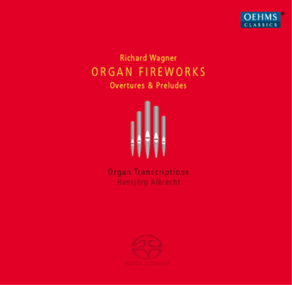 Richard Wagner: Organ Fireworks