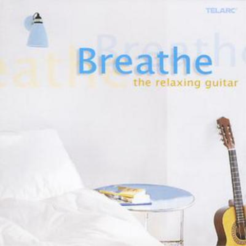 Breathe - The Relaxing Guitar